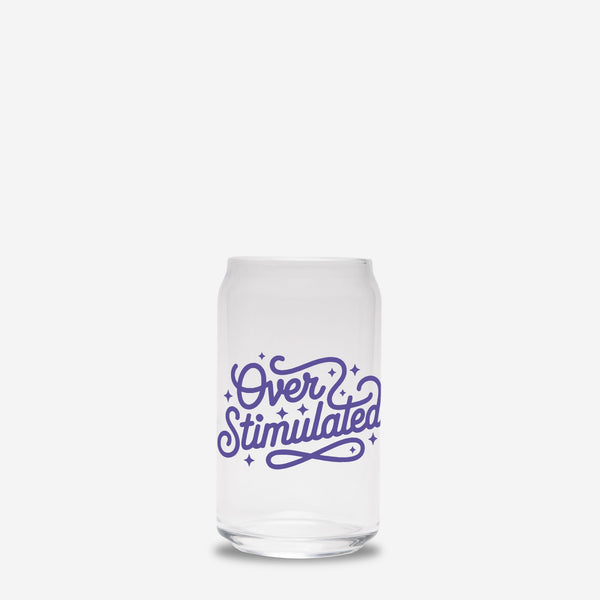 Overstimulated Glass Can