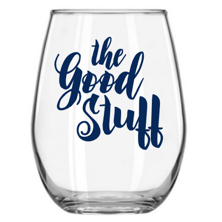 The Good Stuff stemless wine glass