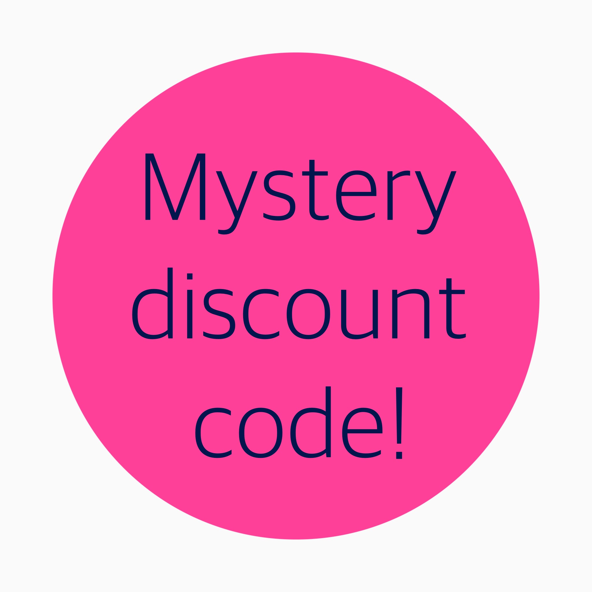 Mystery Discount Code